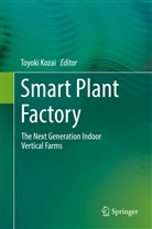 Toyok Kozai, Toyoki Kozai - Smart Plant Factory