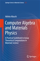 Akihito Kikuchi - Computer Algebra and Materials Physics