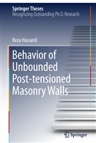 Reza Hassanli - Behavior of Unbounded Post- tensioned Masonry Walls