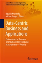 Gregus, Gregus, Michal Gregus, Michal Greguš, Natali Kryvinska, Natalia Kryvinska - Data-Centric Business and Applications
