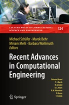 Mare Behr, Marek Behr, Miriam Mehl, Miriam Mehl et al, Michael Schäfer, Barbara Wohlmuth - Recent Advances in Computational Engineering