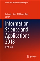 Baek, Baek, Nakhoon Baek, Kuina J Kim, Kuinam J Kim, Kuinam J Kim... - Information Science and Applications 2018