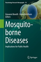 Giovann Benelli, Giovanni Benelli, Mehlhorn, Mehlhorn, Heinz Mehlhorn - Mosquito-borne Diseases