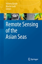 Vittori Barale, Vittorio Barale, Gade, Gade, Martin Gade - Remote Sensing of the Asian Seas