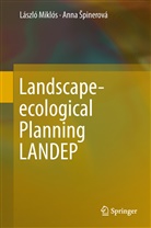 Anna ¿Pinerová, Lászl Miklós, László Miklós, Anna Spinerová, Anna Špinerová - Landscape-ecological Planning LANDEP