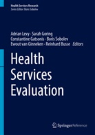 Adrian Levy, Reinhard Busse, Constantine Gatsonis, Constantine Gatsonis et al, Ewout van Ginneken, Sara Goring... - Health Services Evaluation
