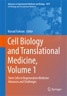 Kursa Turksen, Kursad Turksen - Cell Biology and Translational Medicine, Volume 1