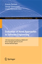 Ernesto Damiani, Leszek Maciaszek, Georg Spanoudakis, George Spanoudakis - Evaluation of Novel Approaches to Software Engineering