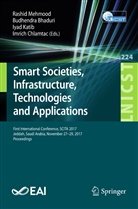 Budhendr Bhaduri, Budhendra Bhaduri, Imrich Chlamtac, Iyad Katib, Iyad Katib et al, Rashid Mehmood - Smart Societies, Infrastructure, Technologies and Applications