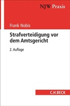 Frank Nobis, Frank (Dr.) Nobis, Feli Busse, Felix Busse - Strafverteidigung vor dem Amtsgericht
