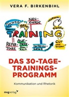 Vera F Birkenbihl, Vera F. Birkenbihl - Das 30-Tage-Trainings-Programm