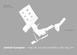Daniel P. Meister, Dagmar Meister-Klaiber - Einfach komplex - Max Bill und die Architektur der HfG Ulm