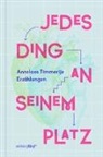 Anneloes Timmerije, Bettina Bach - Jedes Ding an seinem Platz