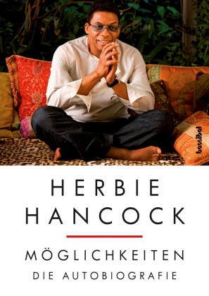 Lisa Dickey, Herbi Hancock, Herbie Hancock, Alan Tepper - Möglichkeiten - Die Autobiografie