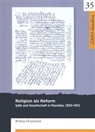 Bettina Dennerlein - Religion als Reform
