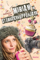 Christine Auer - Miriam im Sternschnuppenjahr