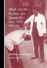 César Vallejo, Peter Kultzen - Reden wir Spanisch - man hört uns zu