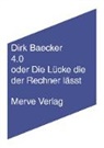 Dirk Baecker - 4.0 oder Die Lücke die der Rechner lässt