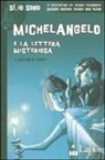 Valeria Conti, L. Dragonetti - Michelangelo e la lettera misteriosa