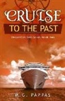 M. G. Pappas - Cruise to the Past: A cruise to the Bahamas will allow the DreamCatchers to travel to the past in an exotic island and a famous port to so
