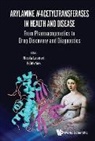 Nicola Laurieri &amp; Edith Sim, Nicola Laurieri, Edith Sim - Arylamine N-acetyltransferases In Health And Disease: From Pharmacogenetics To Drug Discovery And Diagnostics