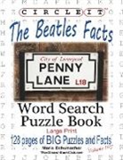 Lowry Global Media Llc, Maria Schumacher - Circle It, The Beatles Facts, Word Search, Puzzle Book