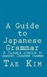 Mr. Tae Kim - A Guide to Japanese Grammar