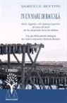 Samuele Bettini - In un mare di baccalà. Storie, leggende e 101 sfumature gourmet del pesce del nord che ha conquistato la cucina italiana