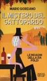Mario Giordano - Il mistero del gattopardo. Le indagini della zia Poldi