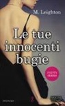 M. Leighton - Le tue innocenti bugie. Pretty series