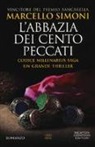 Marcello Simoni - L'abbazia dei cento peccati. Codice Millenarius saga