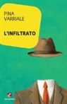 Pina Varriale - L'infiltrato
