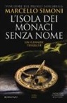 Marcello Simoni - L'isola dei monaci senza nome