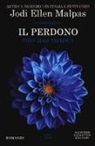 Jodi Ellen Malpas - Il perdono. This man trilogy