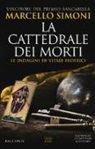Marcello Simoni - La cattedrale dei morti. Le indagini di Vitale Federici