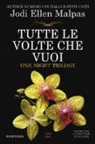 Jodi Ellen Malpas - Tutte le volte che vuoi. One night trilogy