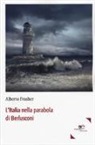 Alberto Frasher - L'Italia nella parabola di Berlusconi
