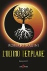Roberto Magini - L'ultimo templare