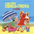 Sandrine Beau, C. Decorte - Al mare. Il mio primo cerca & trova