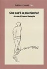 F. Basaglia - Che cos'è la psichiatria?