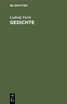 Ludwig Tieck - Gedichte