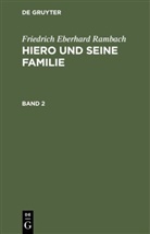 Friedrich Eberhard Rambach, De Gruyter - Hiero und seine Familie - Band 2: Hiero und seine Familie. Band 2