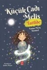 Fatma Meric Demirel - Kücük Cadi Melis Tatilde