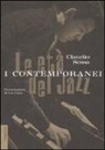 Claudio Sessa - Le età del jazz. I contemporanei