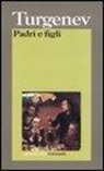 Ivan Turgenev - Padri e figli