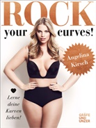 Angelina Kirsch - Rock your curves!