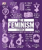 DK, Inc. (COR) Dorling Kindersley, Lucy Mangan - The Feminism Book