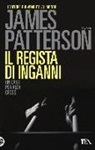 James Patterson - Il regista di inganni