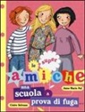 Claire Delvaux, Anne-Marie Pol - Una scuola a prova di fuga... Le super amiche