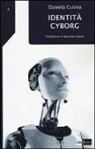 Daniela Gulino - Identità cyborg